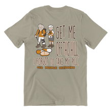 Load image into Gallery viewer, Old People Outdoors t-shirt in sandstone | Get me off this hill, I forgot to take my pill | Back view